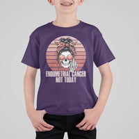 Vintage Endometrial Cancer Not Today T Shirt For Kid Skeleton Warrior Fighter