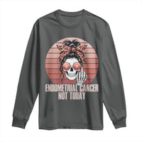 Vintage Endometrial Cancer Not Today Long Sleeve Shirt Skeleton Warrior Fighter