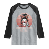 Vintage Endometrial Cancer Not Today Raglan Shirt Skeleton Warrior Fighter