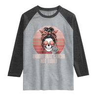 Vintage Endometrial Cancer Not Today Raglan Shirt Skeleton Warrior Fighter
