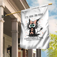 Funny Black Cat Endometrial Cancer Awareness Garden Flag Its Fine Im Fine Everything Is Fine