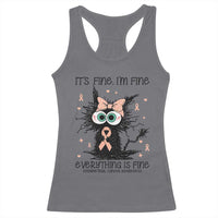 Funny Black Cat Endometrial Cancer Awareness Racerback Tank Top Its Fine Im Fine Everything Is Fine