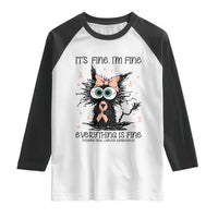 Funny Black Cat Endometrial Cancer Awareness Raglan Shirt Its Fine Im Fine Everything Is Fine