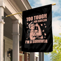 Endometrial Cancer Warrior Garden Flag Too Tough For Cancer Im A Survivor