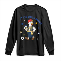 Off To Watch Bosnia Long Sleeve Shirt Funny Goose Fudbal Fan Gift