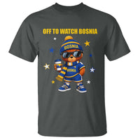 Bosnian Teddy Bear Fudbal Fan T Shirt Off To Watch Bosnia