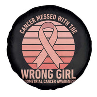 Cancer Messed With The Wrong Girl Spare Tire Cover Endometrial Cancer Warrior