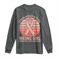 Cancer Messed With The Wrong Girl Long Sleeve Shirt Endometrial Cancer Warrior