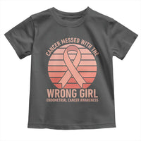 Cancer Messed With The Wrong Girl Toddler T Shirt Endometrial Cancer Warrior