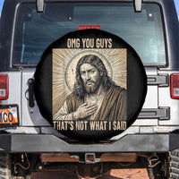 Funny Christian Jesus Faith Meme Spare Tire Cover Omg You Guys Thats Not What I Said