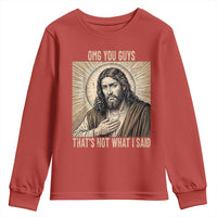 Funny Christian Jesus Faith Meme Youth Sweatshirt Omg You Guys Thats Not What I Said