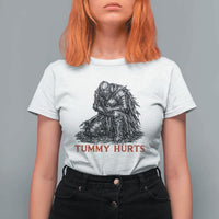 Funny Tummy Hurts Medieval Knight T Shirt For Women Dark Fantasy Warrior Meme Graphic