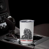Funny Tummy Hurts Medieval Knight Tumbler Cup Dark Fantasy Warrior Meme Graphic