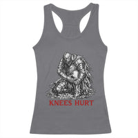 Funny Knees Hurt Medieval Knight Racerback Tank Top Dark Fantasy Sword Warrior Humor