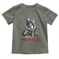 Funny Knees Hurt Medieval Knight Toddler T Shirt Dark Fantasy Sword Warrior Humor