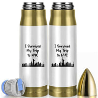 New York City Skyline Travel Tourist Bullet Tumbler I Survived My Trip To NYC