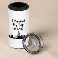New York City Skyline Travel Tourist 4 in 1 Can Cooler Tumbler I Survived My Trip To NYC
