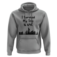 New York City Skyline Travel Tourist Hoodie I Survived My Trip To NYC