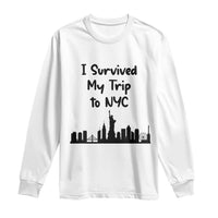 New York City Skyline Travel Tourist Long Sleeve Shirt I Survived My Trip To NYC