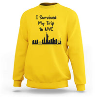 New York City Skyline Travel Tourist Sweatshirt I Survived My Trip To NYC