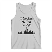 New York City Skyline Travel Tourist Tank Top I Survived My Trip To NYC