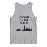 New York City Skyline Travel Tourist Tank Top I Survived My Trip To NYC