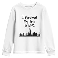 New York City Skyline Travel Tourist Youth Sweatshirt I Survived My Trip To NYC