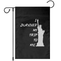 Funny New York City Travel Graphic Garden Flag I Survived My Trip To NYC