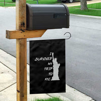 Funny New York City Travel Graphic Garden Flag I Survived My Trip To NYC
