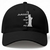 Funny New York City Travel Graphic Baseball Cap I Survived My Trip To NYC