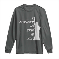 Funny New York City Travel Graphic Long Sleeve Shirt I Survived My Trip To NYC
