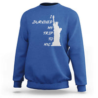Funny New York City Travel Graphic Sweatshirt I Survived My Trip To NYC
