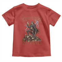 Funny Medieval Knight Worker Meme Toddler T Shirt Three Coffees No Lunch Valkyrie Coffee Lover