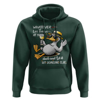 Whatever Life Throws At You Duck Hoodie Funny Sarcastic Quote - Wonder Print Shop
