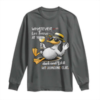 Whatever Life Throws At You Duck Long Sleeve Shirt Funny Sarcastic Quote - Wonder Print Shop