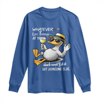 Whatever Life Throws At You Duck Long Sleeve Shirt Funny Sarcastic Quote - Wonder Print Shop