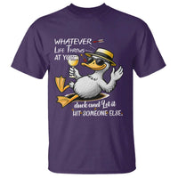 Whatever Life Throws At You Duck T Shirt Funny Sarcastic Quote - Wonder Print Shop