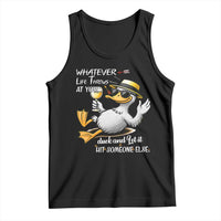 Whatever Life Throws At You Duck Tank Top Funny Sarcastic Quote - Wonder Print Shop