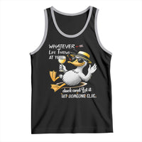 Whatever Life Throws At You Duck Tank Top Funny Sarcastic Quote - Wonder Print Shop