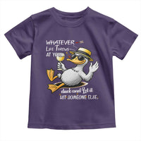 Whatever Life Throws At You Duck Toddler T Shirt Funny Sarcastic Quote - Wonder Print Shop
