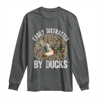 Duck Hunting Gift Long Sleeve Shirt Easily Distracted By Ducks - Wonder Print Shop