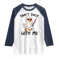 Do Not Duck With Me Raglan Shirt Funny Duck Gift - Wonder Print Shop
