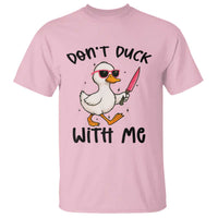 Do Not Duck With Me T Shirt Funny Duck Gift - Wonder Print Shop