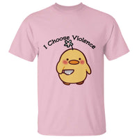 I Choose Violence T Shirt Funny Duck With Knife Gift - Wonder Print Shop