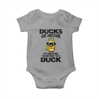 Funny Cute Duck Quote Baby Onesie I Am A Duck Because I Am Awesome - Wonder Print Shop