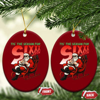 Tis The Season For Sixx Seven Meme Ceramic Ornament Funny Trendy Xmas Party Gift - Wonder Print Shop