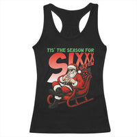 Tis The Season For Sixx Seven Meme Racerback Tank Top Funny Trendy Christmas Party Gift - Wonder Print Shop