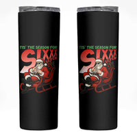 Tis The Season For Sixx Seven Meme Skinny Tumbler Funny Trendy Christmas Party Gift - Wonder Print Shop