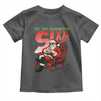 Tis The Season For Sixx Seven Meme Toddler T Shirt Funny Trendy Christmas Party Gift - Wonder Print Shop