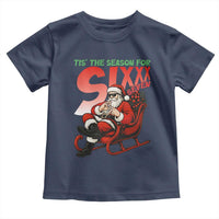 Tis The Season For Sixx Seven Meme Toddler T Shirt Funny Trendy Christmas Party Gift - Wonder Print Shop